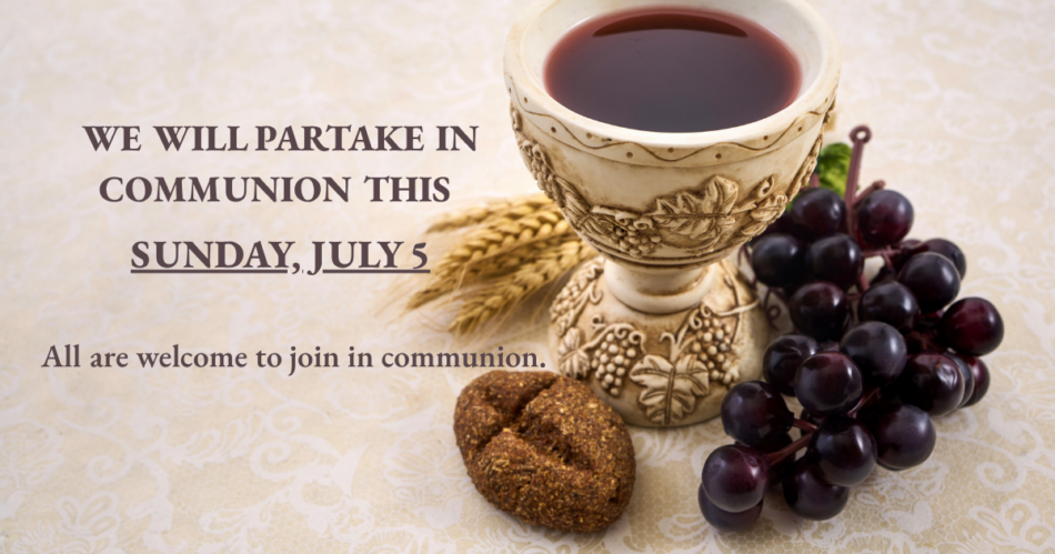 St. John's United Church | A communion chalice with wine, a bread roll, grapes, and wheat on a table next to an invitation for communion on Sunday, July 5.