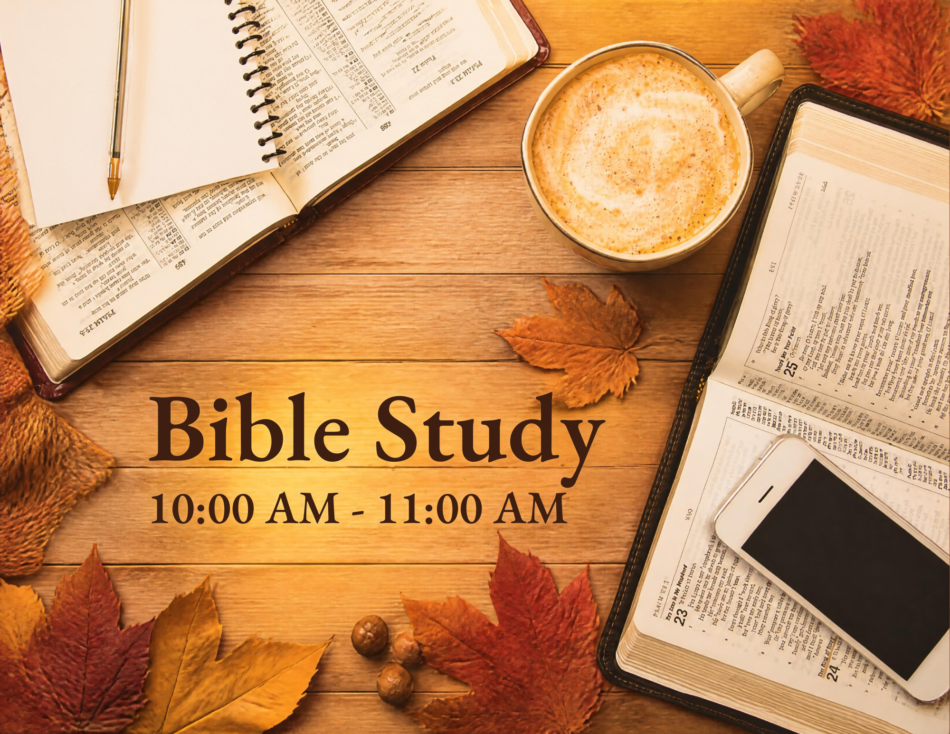 St. John's United Church | Open Bibles, a coffee mug, a phone, and fall leaves are on a wooden table. Text in the center reads “Bible Study 10:00 AM - 11:00 AM.”.