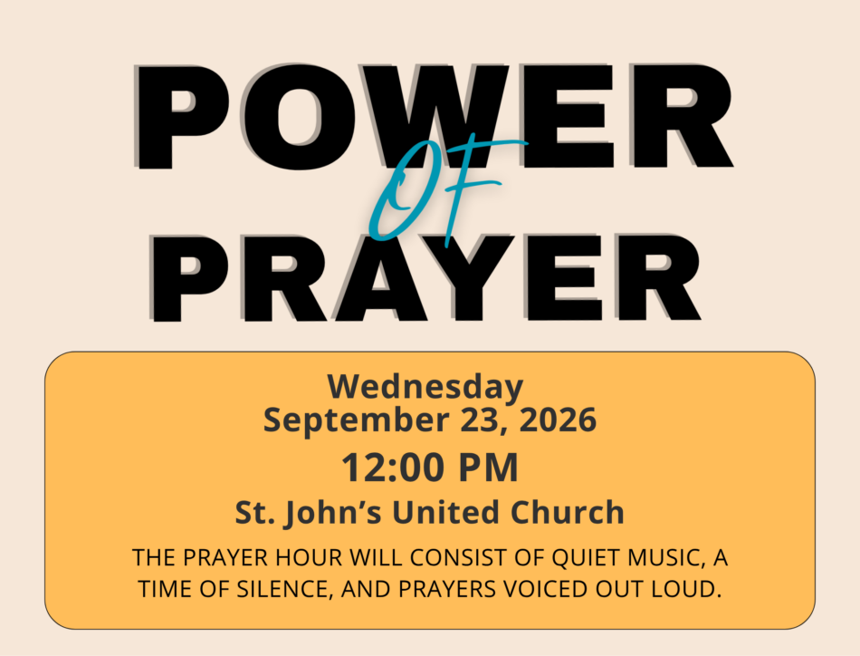 St. John's United Church | A flyer for a prayer event at St. John’s United Church on Wednesday, September 23, 2026, at 12 PM, featuring music, silence, and spoken prayers.