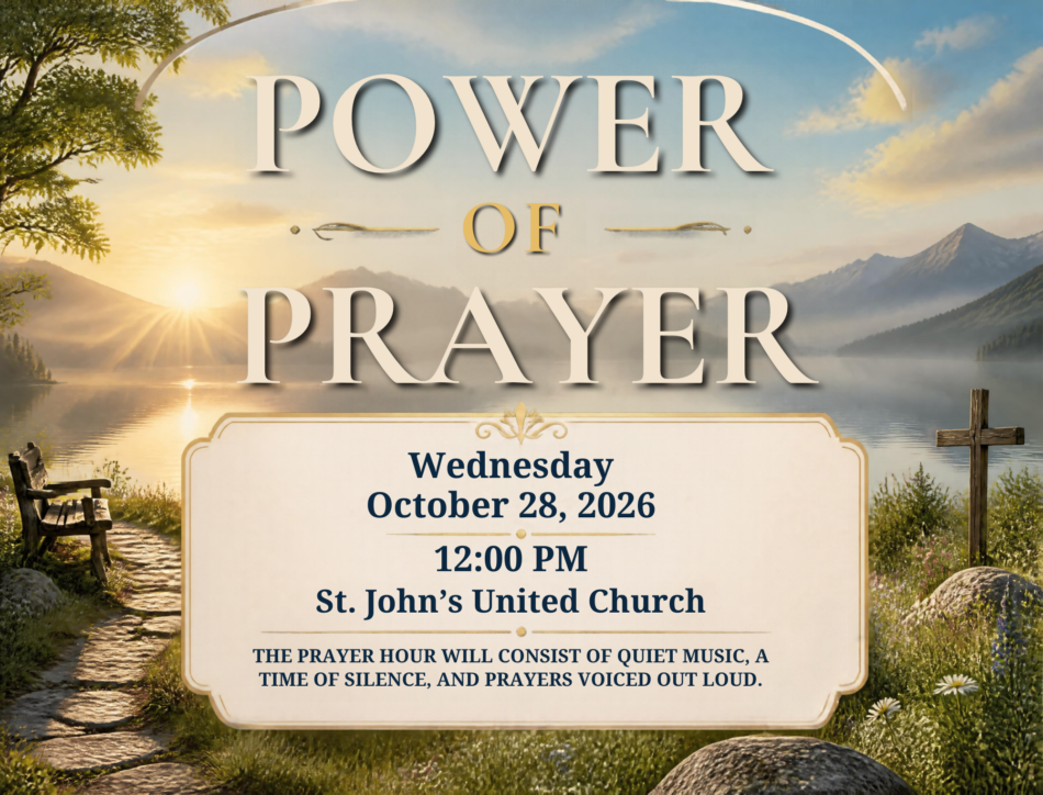 St. John's United Church | Event poster for “Power of Prayer” at St. John’s United Church on Wednesday, October 28, 2026, at 12:00 PM, featuring a lake and mountain background.